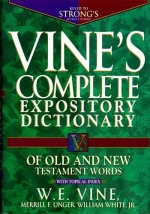 Vine's Complete Expository Dictionary
